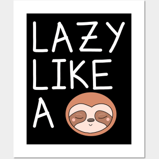 Funny Lazy Sloth Posters and Art